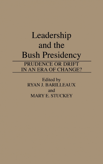 Leadership and the Bush Presidency