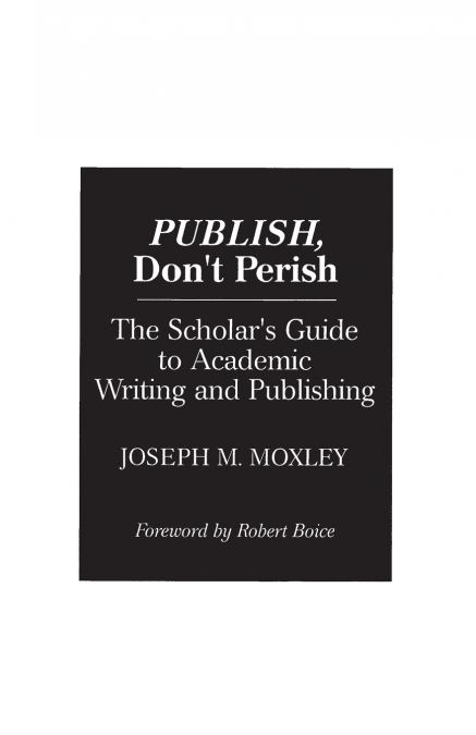 Publish, Don’t Perish