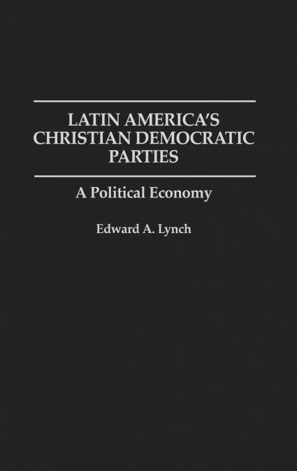 Latin America’s Christian Democratic Parties