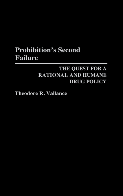 Prohibition’s Second Failure