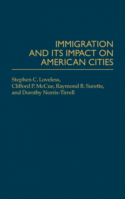 Immigration and Its Impact on American Cities