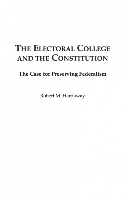 The Electoral College and the Constitution
