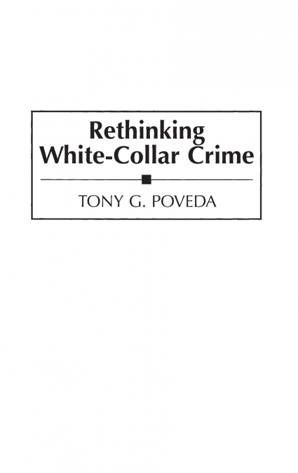 Rethinking White-Collar Crime