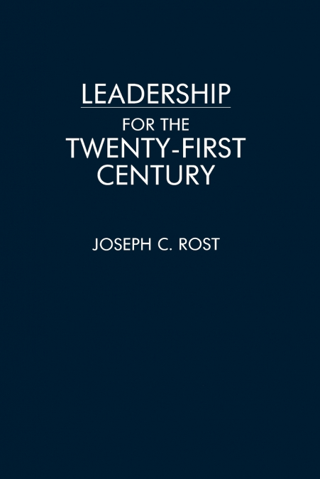 Leadership for the Twenty-First Century