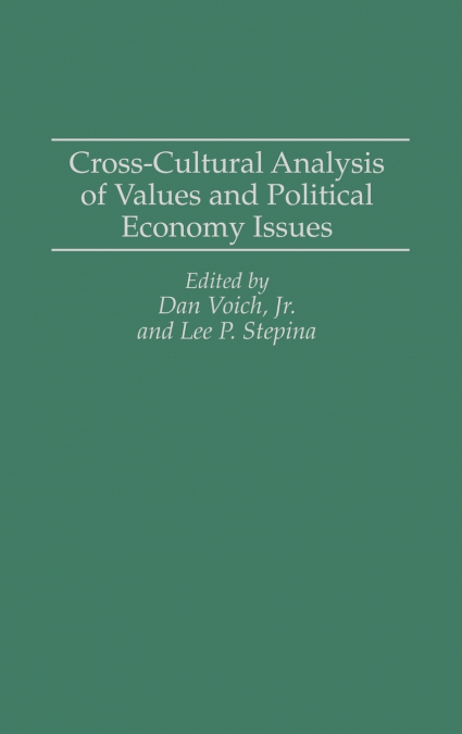 Cross-Cultural Analysis of Values and Political Economy Issues