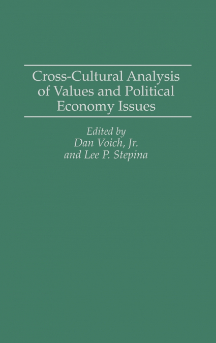 Cross-Cultural Analysis of Values and Political Economy Issues