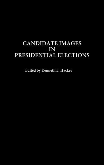 Candidate Images in Presidential Elections