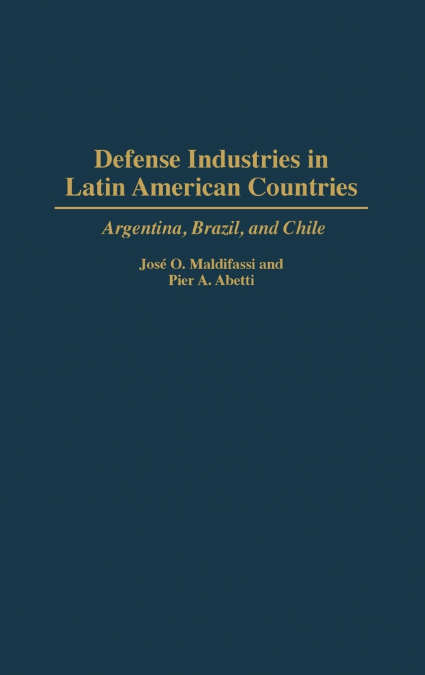 Defense Industries in Latin American Countries