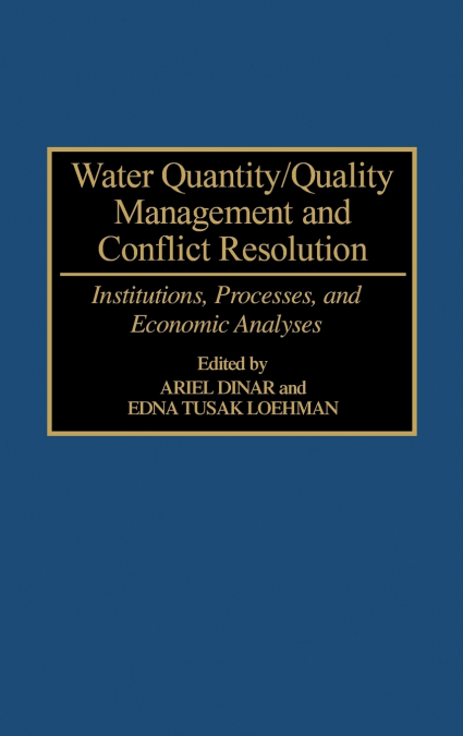 Water Quantity/Quality Management and Conflict Resolution