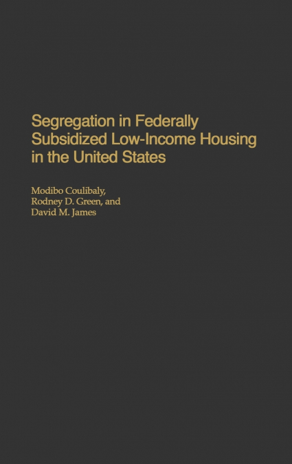 Segregation in Federally Subsidized Low-Income Housing in the United States