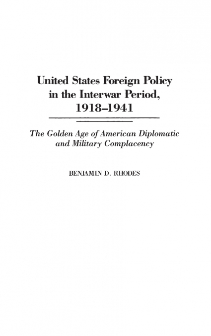 United States Foreign Policy in the Interwar Period, 1918-1941