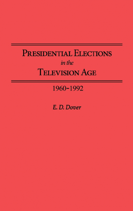 Presidential Elections in the Television Age