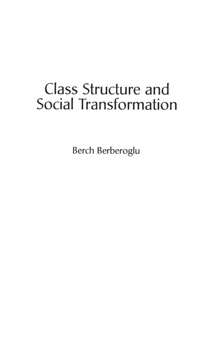 Class Structure and Social Transformation