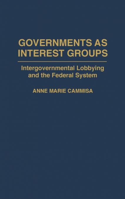 Governments as Interest Groups