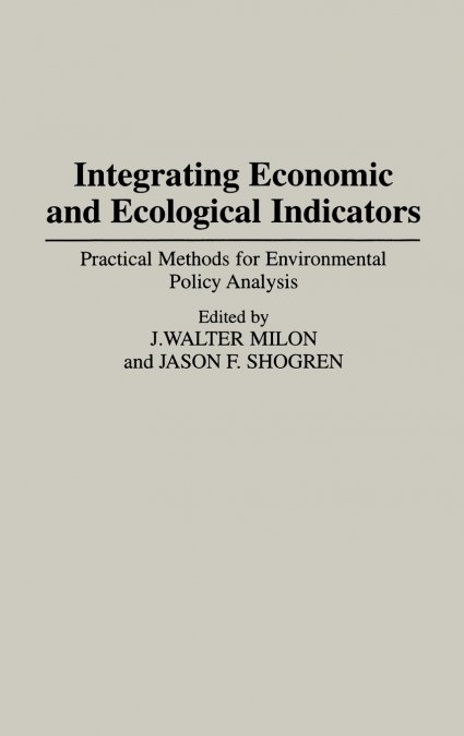 Integrating Economic and Ecological Indicators