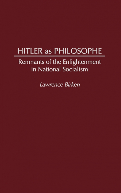 Hitler as Philosophe