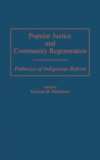 Popular Justice and Community Regeneration
