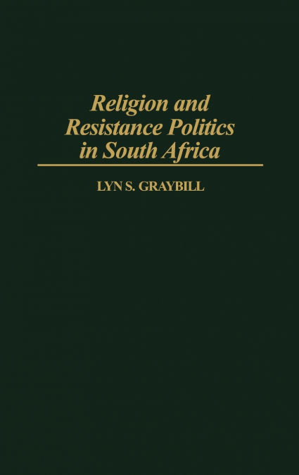 Religion and Resistance Politics in South Africa