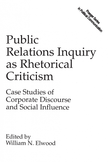 Public Relations Inquiry as Rhetorical Criticism