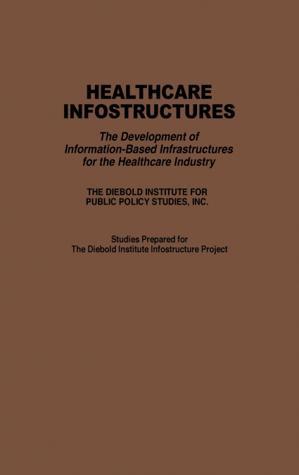 Healthcare Infostructures
