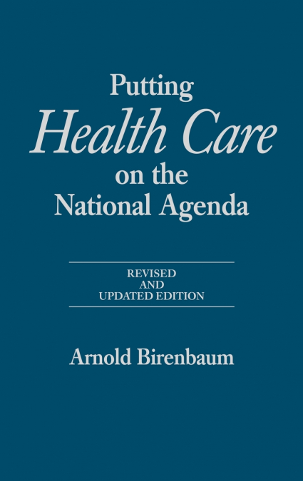 Putting Health Care on the National Agenda