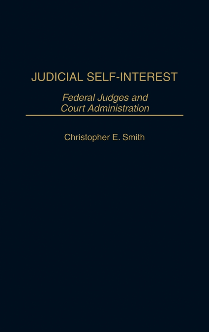 Judicial Self-Interest