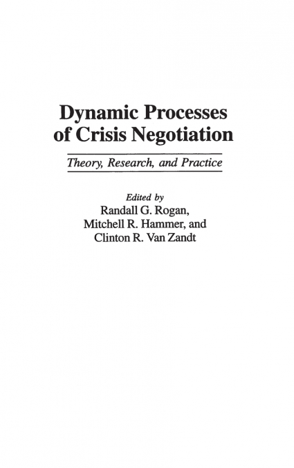 Dynamic Processes of Crisis Negotiation