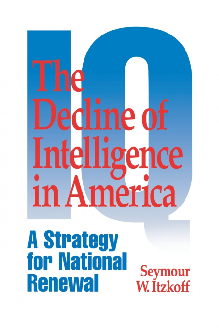 The Decline of Intelligence in America