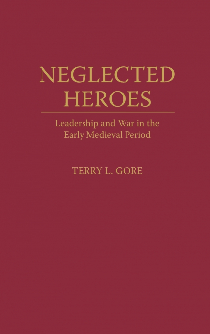 Neglected Heroes