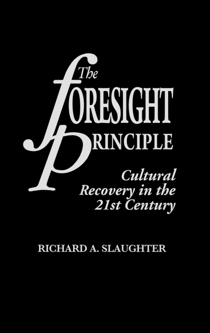 The Foresight Principle
