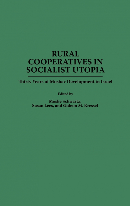 Rural Cooperatives in Socialist Utopia