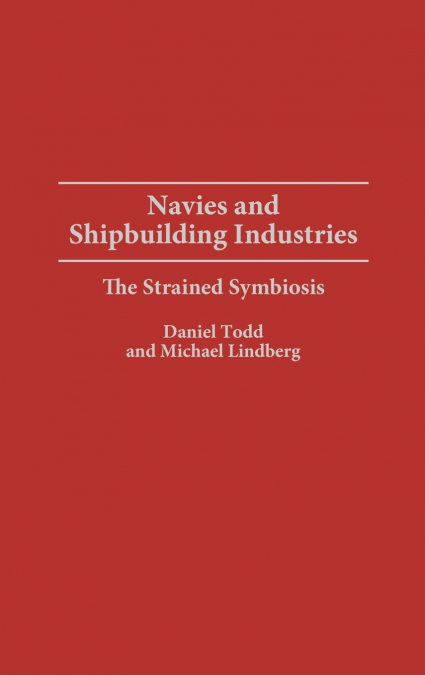 Navies and Shipbuilding Industries