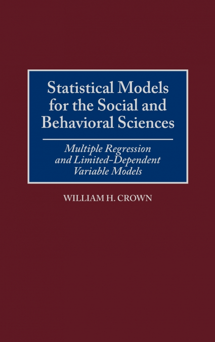 Statistical Models for the Social and Behavioral Sciences