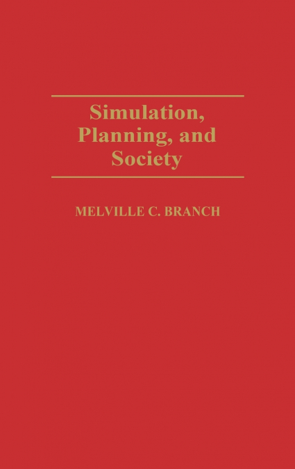 Simulation, Planning, and Society