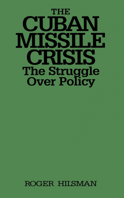 The Cuban Missile Crisis