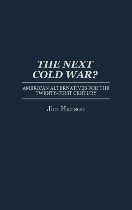The Next Cold War?