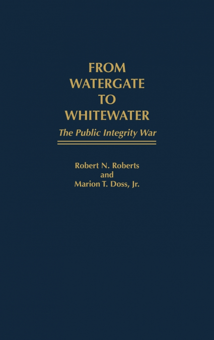From Watergate to Whitewater