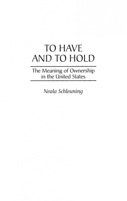 To Have and To Hold