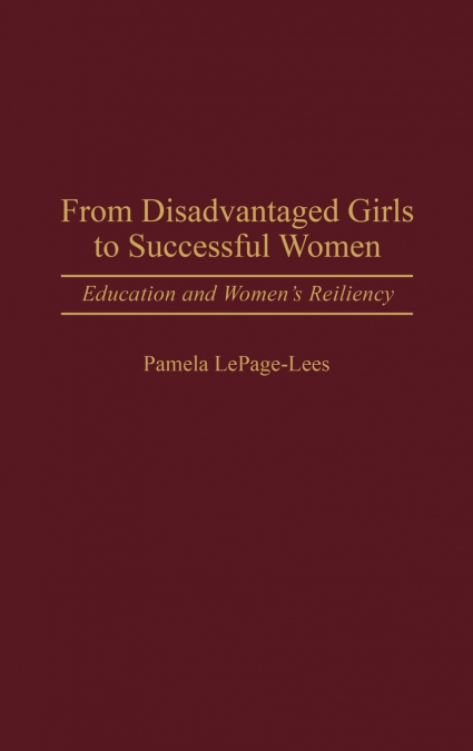 From Disadvantaged Girls to Successful Women