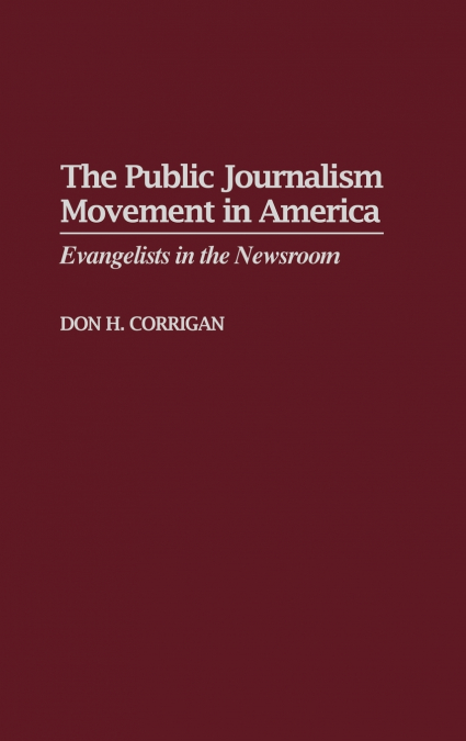 The Public Journalism Movement in America