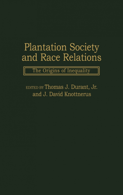 Plantation Society and Race Relations