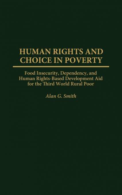 Human Rights and Choice in Poverty