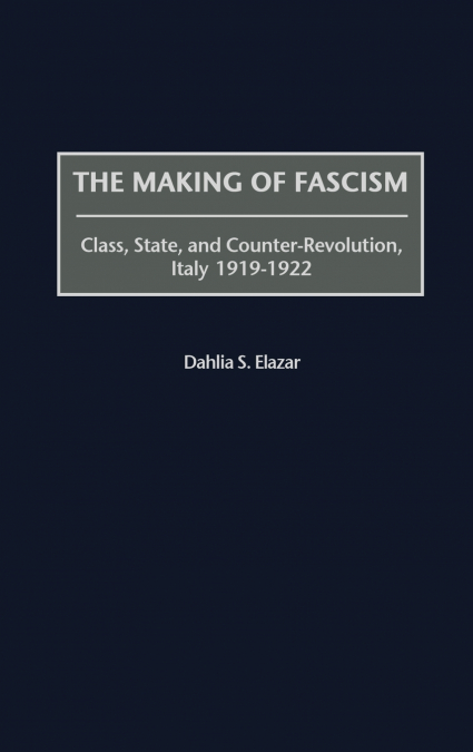 The Making of Fascism