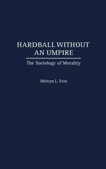 Hardball Without an Umpire