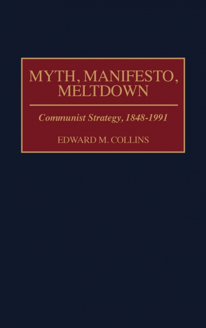 Myth, Manifesto, Meltdown