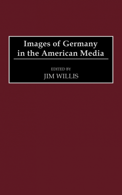 Images of Germany in the American Media