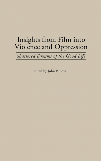 Insights from Film Into Violence and Oppression