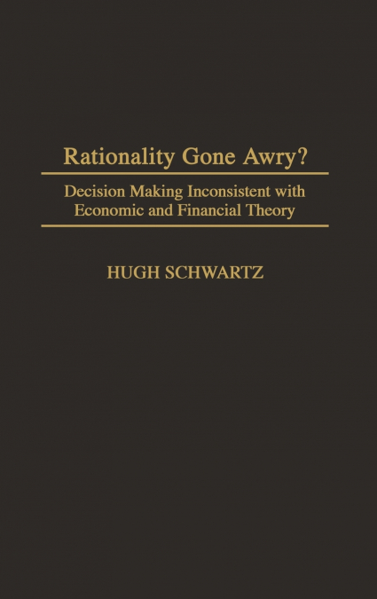 Rationality Gone Awry?