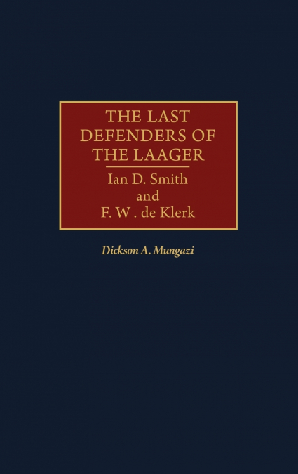 The Last Defenders of the Laager