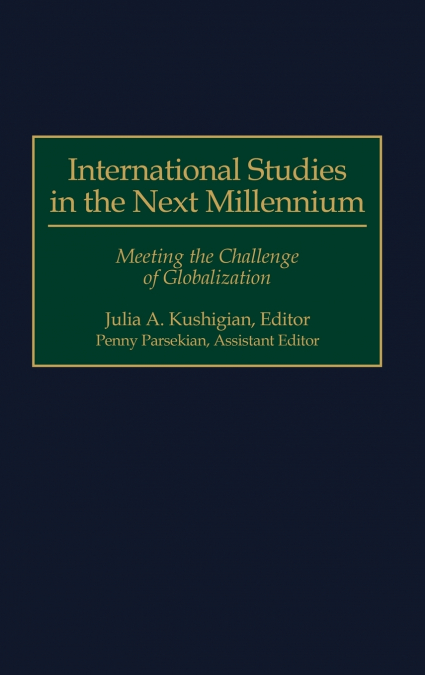 International Studies in the Next Millennium